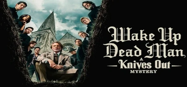 Достать ножи: Воскрешение покойника - новая глава популярной детективной франшизы